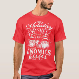 Vakantiewensen en gnomies kisses - Kute Gnomes T-shirt