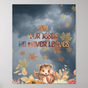 Val Voor Jezus Hij Verlaat Nooit Design Poster