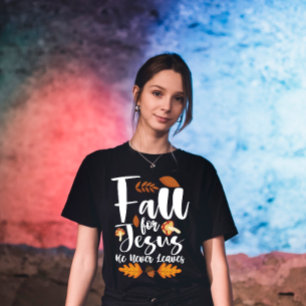 Val voor Jezus Hij Verlaat Nooit Thanksgiving Chri T-shirt