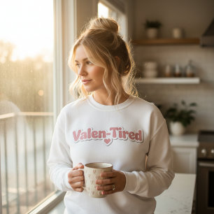 Valen-Moe Uitgeputte Volwassene Grappige Valentijn Trui