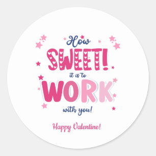 Valentijn - hoe leuk is het om met jou te werken ronde sticker