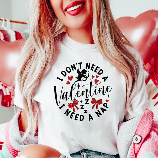 Valentijn, ik heb een dutje nodig t-shirt