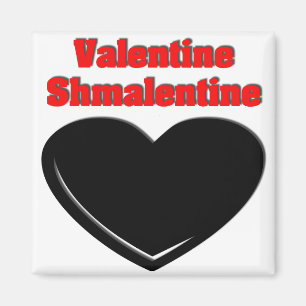 Valentijn Shmalentine Magneet