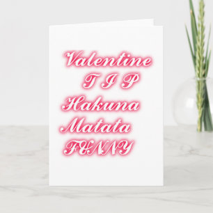 Valentijn Tip: Hakuna Matata Grappige Tekst Kunst  Feestdagen Kaart