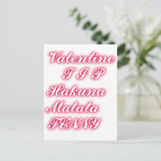 Valentijn Tip: Hakuna Matata Grappige Tekst Kunst  Feestdagenkaart (Staand voorkant)