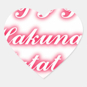 Valentijn Tip: Hakuna Matata Grappige Tekst Kunst  Hart Sticker