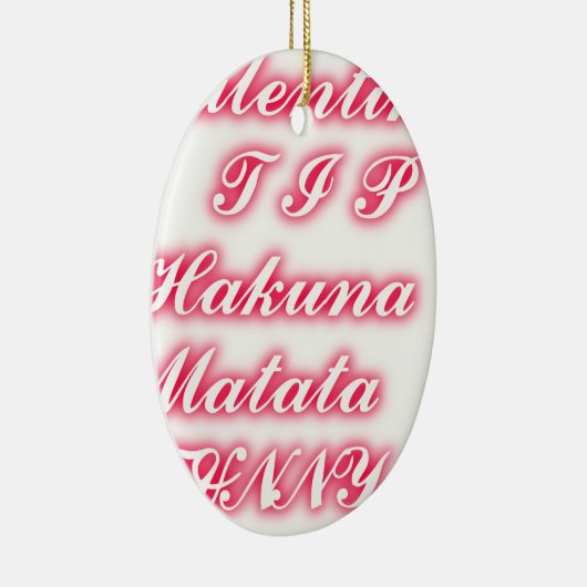 Valentijn Tip: Hakuna Matata Grappige Tekst Kunst Keramisch Ornament (Rechts)