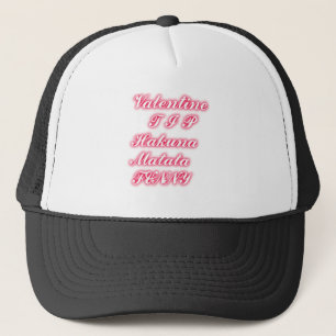 Valentijn Tip: Hakuna Matata Grappige Tekst Kunst  Trucker Pet