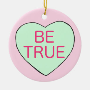 Valentijnsdag BE TRUE Snoep Conversation Heart Keramisch Ornament