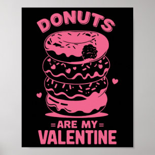 Valentijnsdag donut T-shirt Sweet Snoep donut zijn Poster