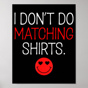 Valentijnsdag Ik Doe Niet Aan Bijpassend Shirt Maa Poster