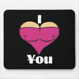 Valentijnsdag Ik Hou Van Jou Met Mijn Grote Borst Muismat