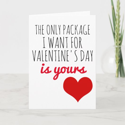 Valentijnsdag kaart het enige pakket dat ik wil (Voorkant)