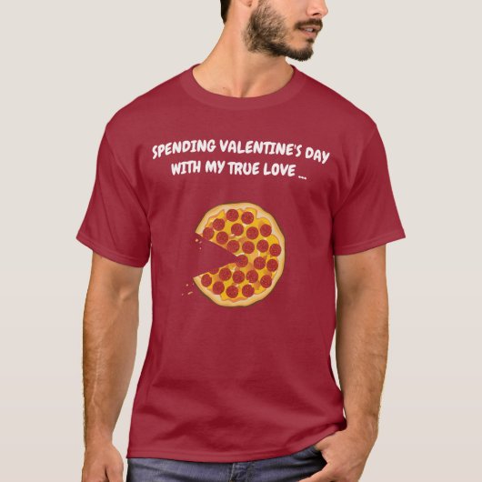 VALENTIJNSDAG TRUE LOVE - PIZZA T-SHIRT (Voorkant)