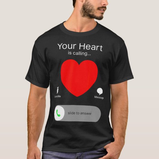 Valentijnsdag Uw hart roept T-shirt (Voorkant)