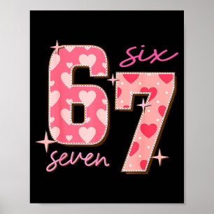 Valentijnsdag Zes Zeven 67 Meme 6 7 Hart Jongens G Poster