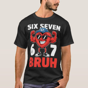 Valentijnsdag Zes Zeven Bruh 67 Meme Grappige Vale T-shirt