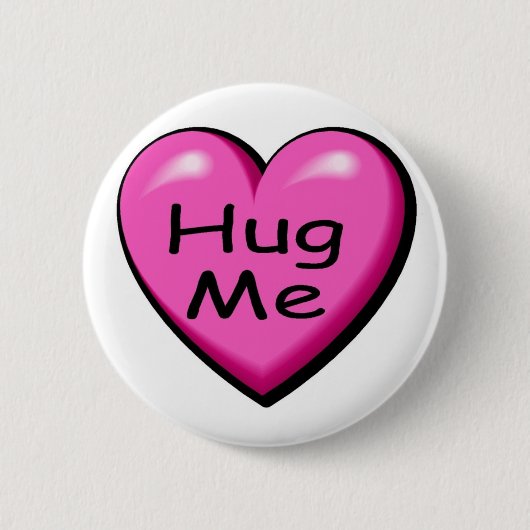 Valentijnse  Hug me Ronde Button 5,7 Cm (Voorkant)