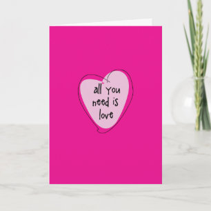 Valentijnskaart - Alles wat je nodig hebt is Liefd Feestdagen Kaart