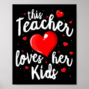 Valentijnsshirt voor leraren Deze leraar houdt van Poster