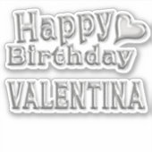Valentina Happy Birthday silver Aufkleber Sticker (Voorkant)