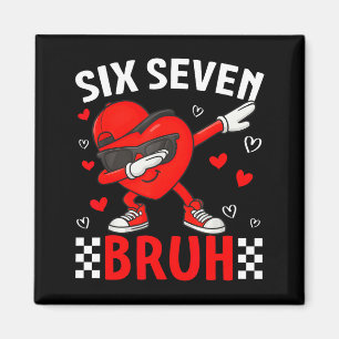 Valentine 67 Meme Zes Zeven Bruh Hart Dabbing 6 7 Magneet