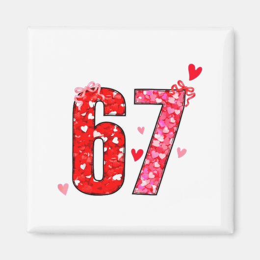 Valentine 67 Six Seven Funny Saying Viral Meme Magneet (Voorkant)