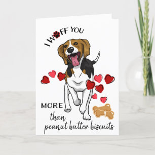 Valentine from Your Beagle Dog Love More Biscuits Feestdagen Kaart