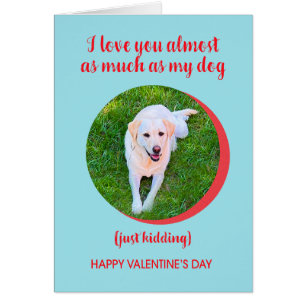 Valentine Love Dog Plus, Juste Kidling, Drôle