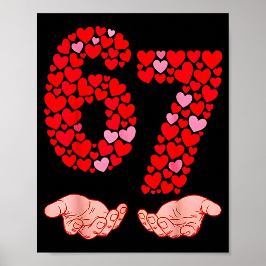 Valentine’s Day 67 Meme Filled With Hearts Funny S Poster (Voorkant)