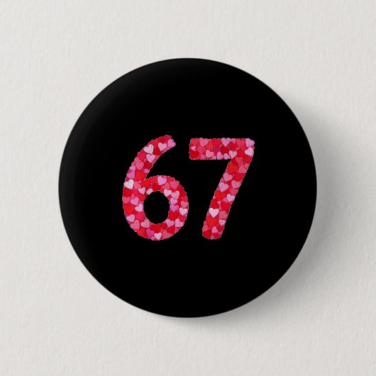Valentine’s Day 67 Meme Filled With Hearts Funny S Ronde Button 5,7 Cm (Voorkant)