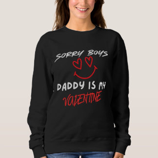 Valentine’s Day Sweatshirt, Daddy Is My Valentine  Trui