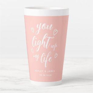 Valentine You Light Up My Life Roze Latte Mok