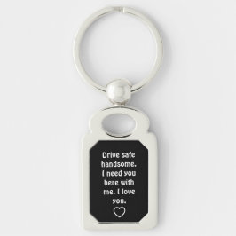 Valentine's Day Gifts for Men Drive Safe Sleutelhanger