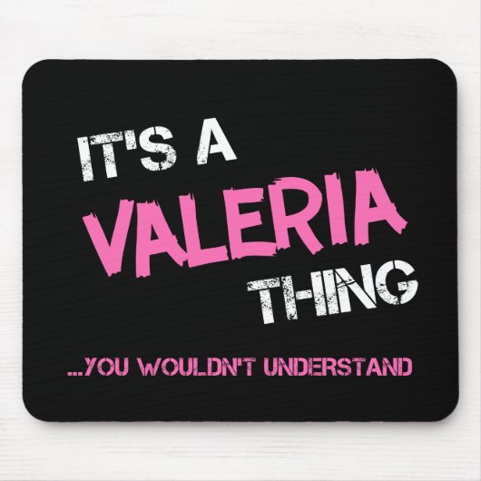 Valeria ding dat je niet zou begrijpen muismat (Voorkant)