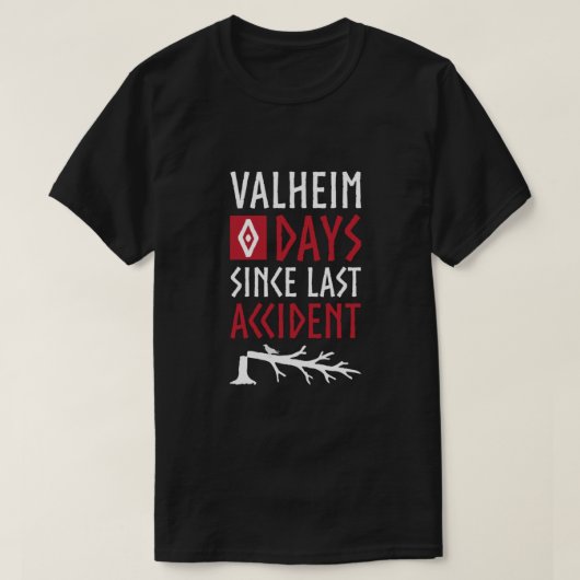 Valheim 0 dagen sinds laatste ongeval t-shirt (Design voorkant)