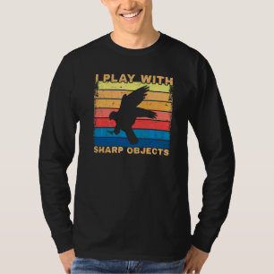 Valkerij Jagen Ik Speel Met Scherpe Voorwerpen Voo T-shirt