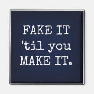 VALSE IT 'til u MAAKT tot IT Inspirerend Magneet