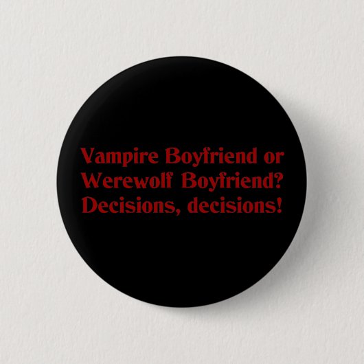 Vampire Boyvriend of Werewolf Boyvriend Ronde Button 5,7 Cm (Voorkant)