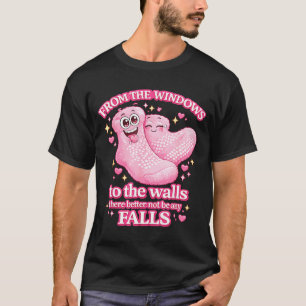 Van Be Vensters Muren Daar Better Not T-shirt