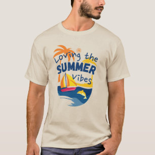 Van de zomervibes houden. T-Shirt