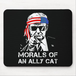 Van een bondgenoot Cat Funny Trump 2024 Trump Pres Muismat