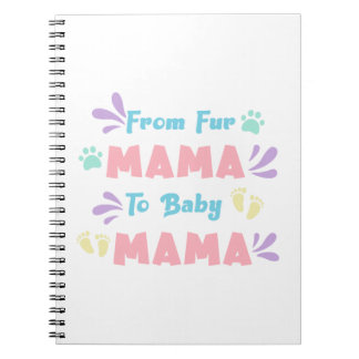 Van Fur Mama tot Baby Mama Notitieboek