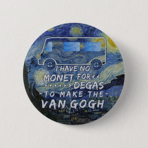 Van Gogh Monet Degas Funny Artist Pun Sterrennacht Ronde Button 5,7 Cm