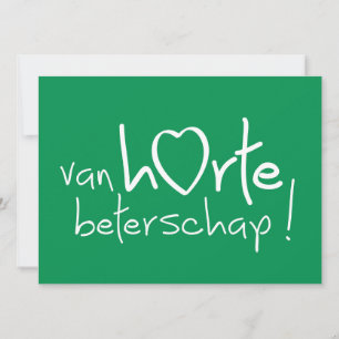 Van harte beterschap ! kaart