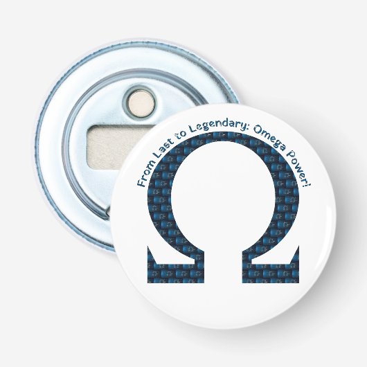 Van Laatste tot Legendarisch: Omega Kracht! Button Flesopener (Voorkant)