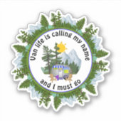 VAN LIFE NOEMT MIJN NAAM Custom Camping Sticker (Voorkant)