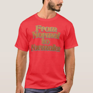Van normaal naar normaal t-shirt