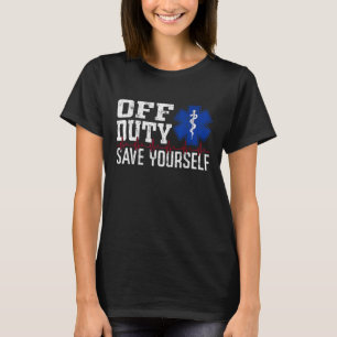 Van Plicht Bespaar Uzelf EMS EMT Noodsituatie Para T-shirt