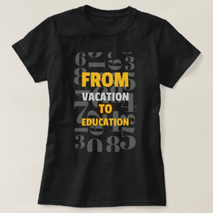 Van vakantie naar school begin t-shirt